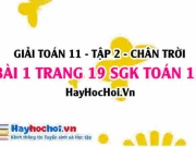 Bài 1 trang 19 Toán 11 tập 2 Chân trời sáng tạo
